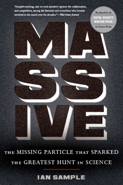 Massive : The Missing Particle That Sparked the Greatest Hunt in Science, Paperback / softback Book