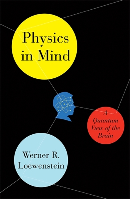 Physics in Mind : A Quantum View of the Brain, Hardback Book