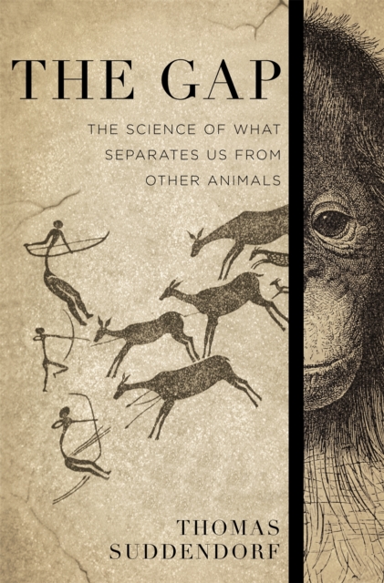 The Gap : The Science of What Separates Us from Other Animals, Hardback Book