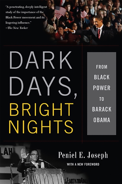 Dark Days, Bright Nights : From Black Power to Barack Obama, Paperback / softback Book