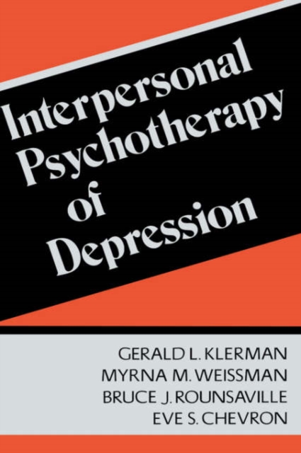 Interpersonal Psychotherapy Of Depression, Hardback Book