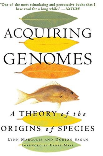 Acquiring Genomes : A Theory Of The Origin Of Species, Paperback / softback Book