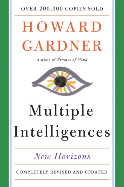 Multiple Intelligences : New Horizons in Theory and Practice, Paperback / softback Book