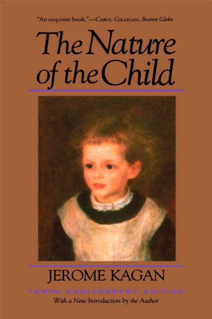 The Nature Of The Child : Tenth Anniversary Edition, Paperback / softback Book
