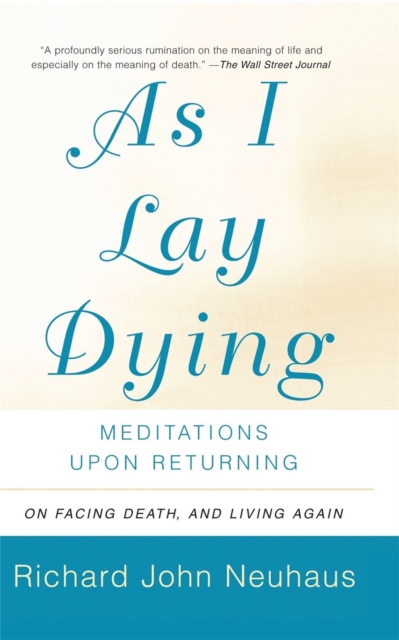 As I Lay Dying : Meditations Upon Returning, Paperback / softback Book