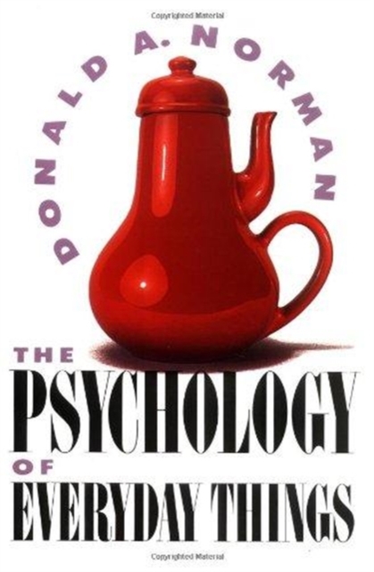 The Psychology Of Everyday Things, Hardback Book