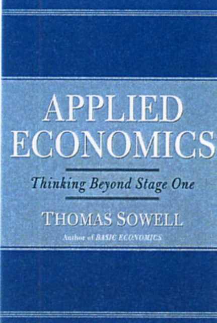 Applied Economics : Thinking Beyond Stage One, Hardback Book