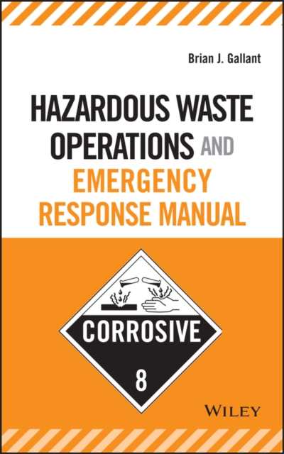 Hazardous Waste Operations and Emergency Response Manual, PDF eBook