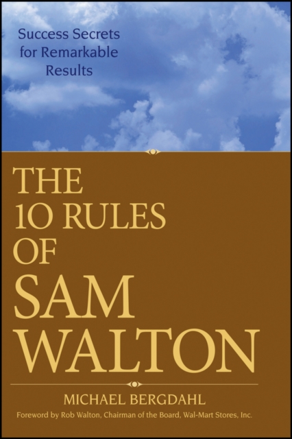 The 10 Rules of Sam Walton : Success Secrets for Remarkable Results, PDF eBook