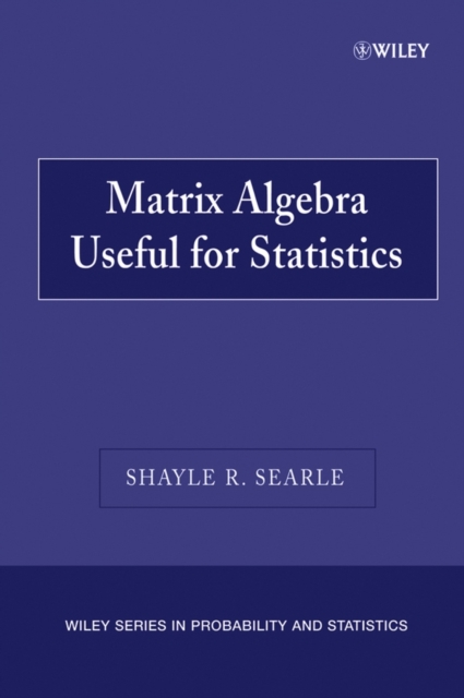 Matrix Algebra Useful for Statistics, Paperback / softback Book