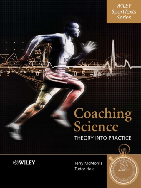 Coaching Science : Theory into Practice, Paperback / softback Book