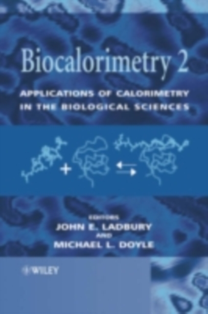 Biocalorimetry 2 : Applications of Calorimetry in the Biological Sciences, PDF eBook