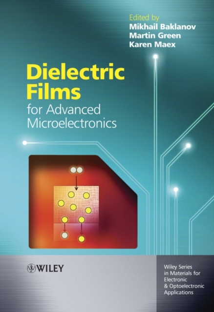 Dielectric Films for Advanced Microelectronics, Hardback Book