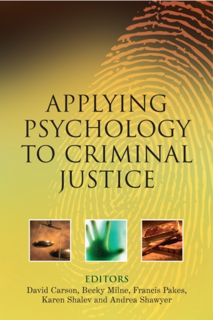 Applying Psychology to Criminal Justice, Hardback Book