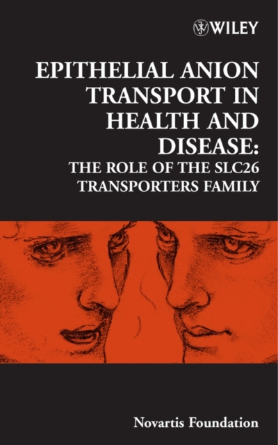 Epithelial Anion Transport in Health and Disease : The Role of the SLC26 Transporters Family, Hardback Book