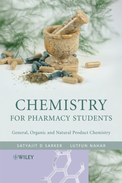 Chemistry for Pharmacy Students : General, Organic and Natural Product Chemistry, Hardback Book