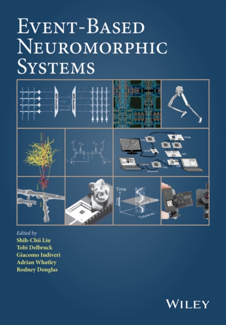 Event-Based Neuromorphic Systems, Hardback Book