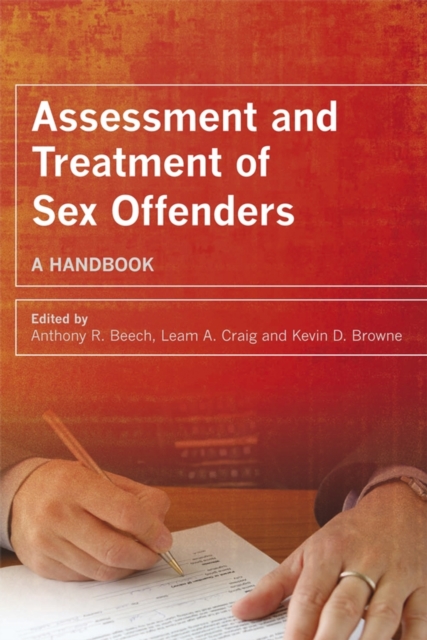 Assessment and Treatment of Sex Offenders : A Handbook, Paperback / softback Book