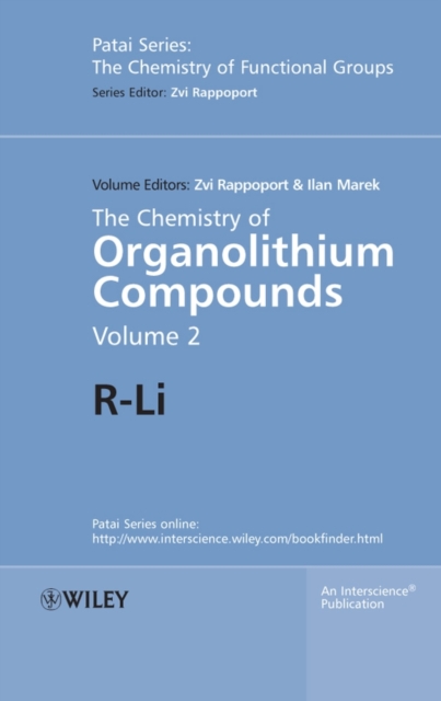 The Chemistry of Organolithium Compounds, Volume 2 : R-Li, Hardback Book
