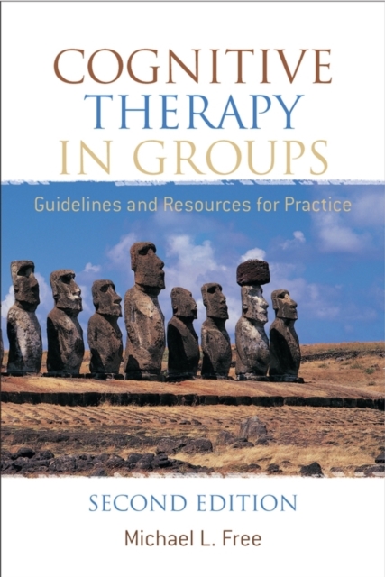 Cognitive Therapy in Groups : Guidelines and Resources for Practice, PDF eBook