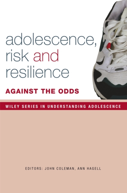 Adolescence, Risk and Resilience : Against the Odds, Hardback Book