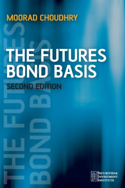 The Futures Bond Basis, Paperback / softback Book