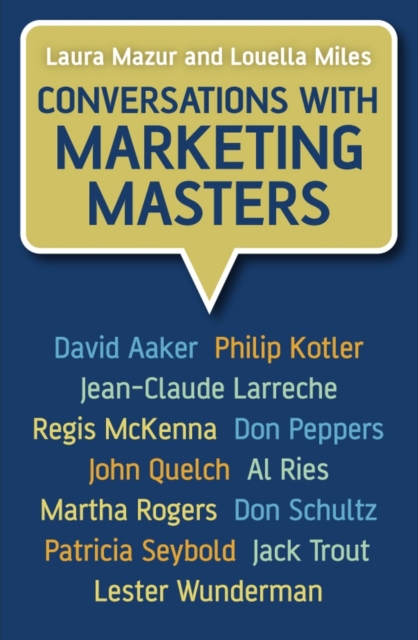 Conversations with Marketing Masters, Hardback Book