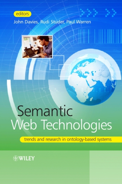 Semantic Web Technologies : Trends and Research in Ontology-based Systems, Hardback Book