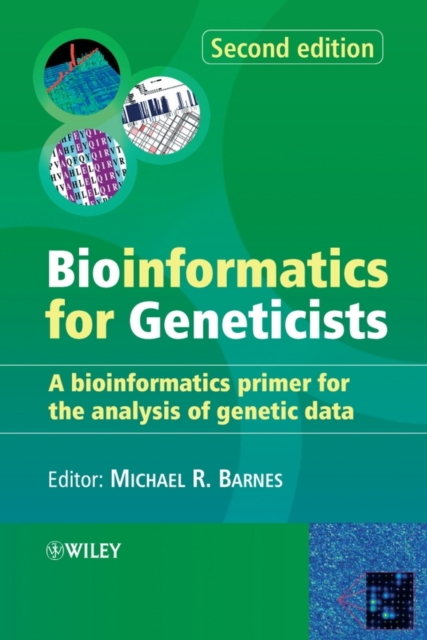 Bioinformatics for Geneticists : A Bioinformatics Primer for the Analysis of Genetic Data, Paperback / softback Book
