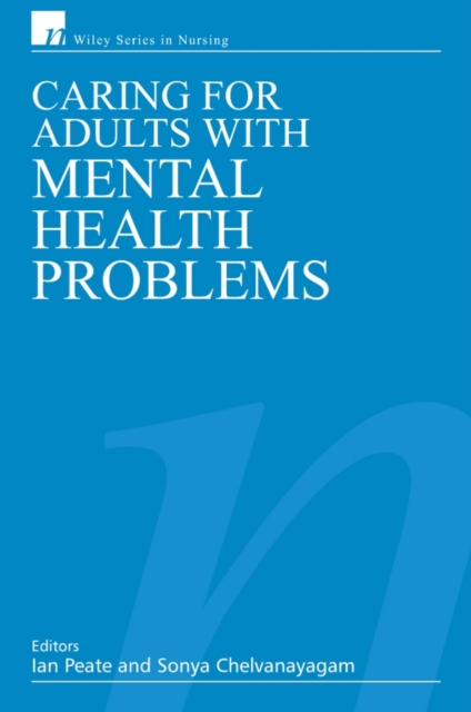 Caring for Adults with Mental Health Problems, Paperback / softback Book