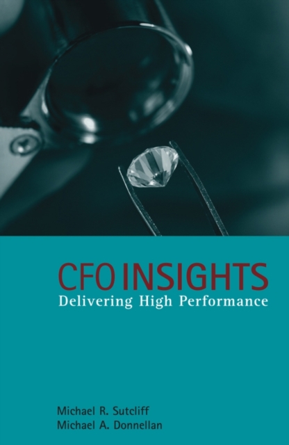 CFO Insights - Delivering High Performance, Hardback Book