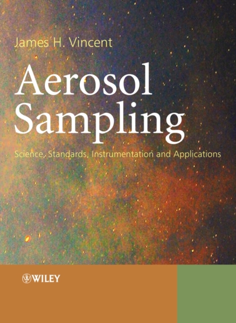 Aerosol Sampling : Science, Standards, Instrumentation and Applications, Hardback Book