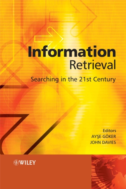 Information Retrieval - Searching in the 21st Century, Hardback Book