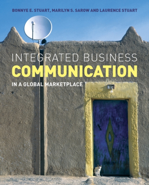 Integrated Business Communication : In a Global Marketplace, Paperback / softback Book