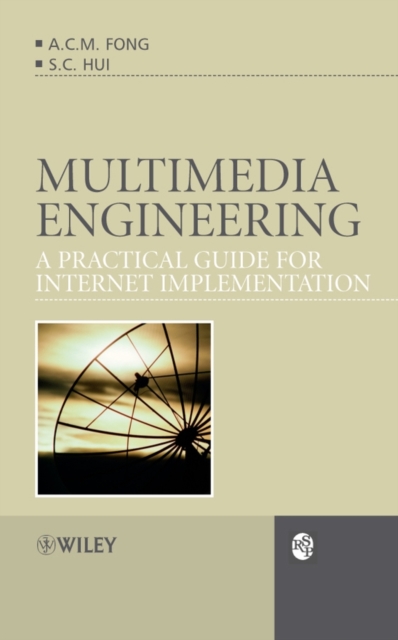 Multimedia Engineering : A Practical Guide for Internet Implementation, Hardback Book