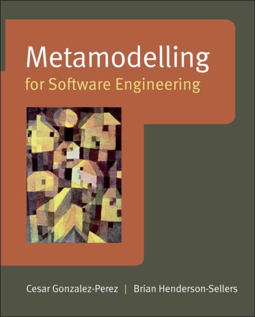 Metamodelling for Software Engineering, Hardback Book