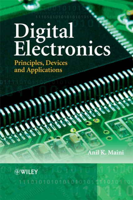 Digital Electronics : Principles, Devices and Applications, Hardback Book