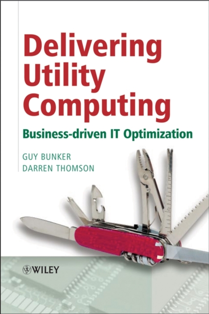 Delivering Utility Computing : Business-driven IT Optimization, PDF eBook