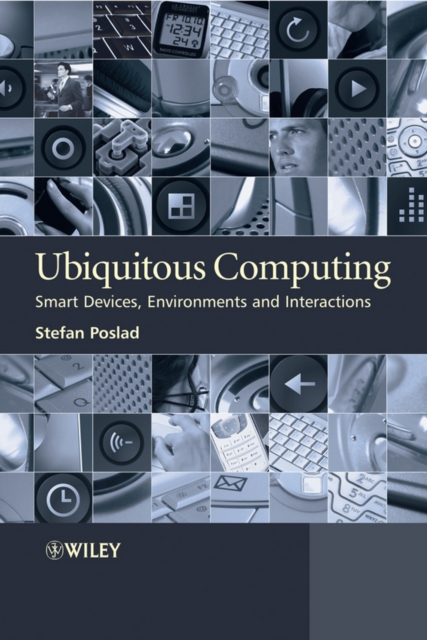 Ubiquitous Computing : Smart Devices, Environments and Interactions, Hardback Book