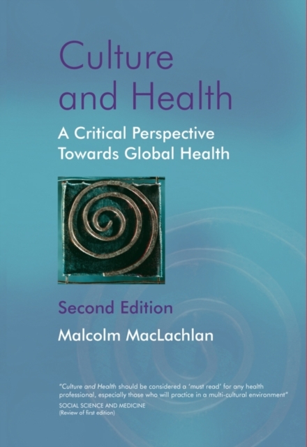 Culture and Health : A Critical Perspective Towards Global Health, PDF eBook