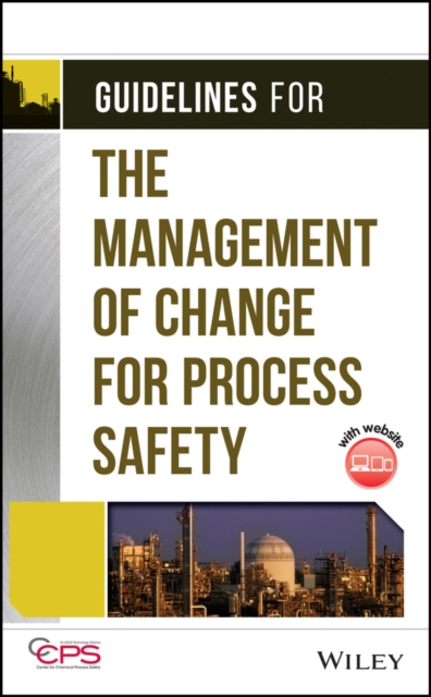 Guidelines for the Management of Change for Process Safety, Hardback Book