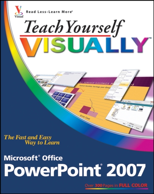 Teach Yourself Visually Microsoft Office PowerPoint 2007, Paperback Book