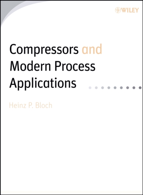 Compressors and Modern Process Applications, PDF eBook