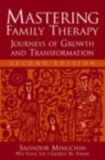 Mastering Family Therapy : Journeys of Growth and Transformation, PDF eBook