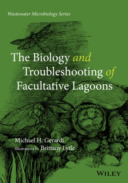 The Biology and Troubleshooting of Facultative Lagoons, Paperback / softback Book