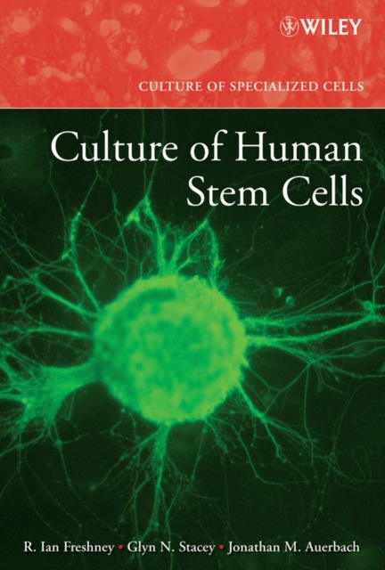 Culture of Human Stem Cells, Hardback Book