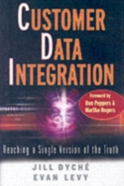 Customer Data Integration : Reaching a Single Version of the Truth, PDF eBook