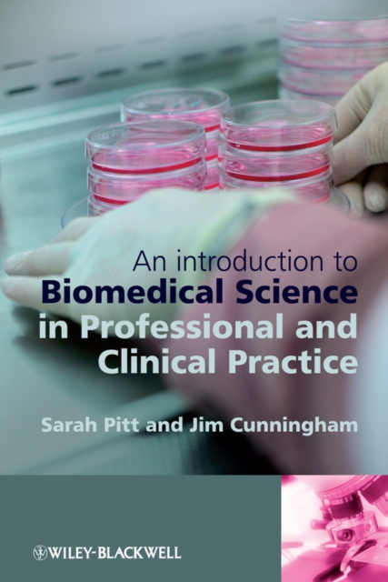 An Introduction to Biomedical Science in Professional and Clinical Practice, Hardback Book