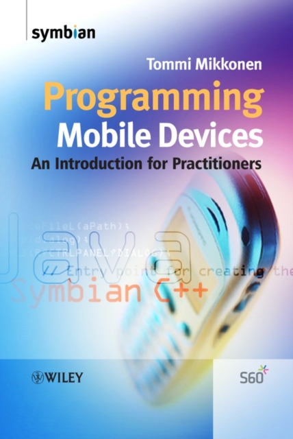 Programming Mobile Devices : An Introduction for Practitioners, Hardback Book