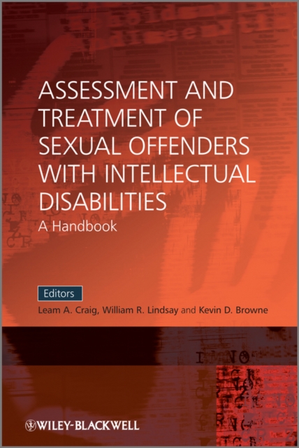 Assessment and Treatment of Sexual Offenders with Intellectual Disabilities : A Handbook, Hardback Book